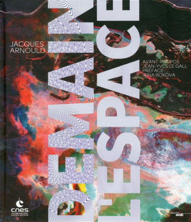 DEMAIN L-ESPACE - ARNOULD JACQUES - le Cherche Midi