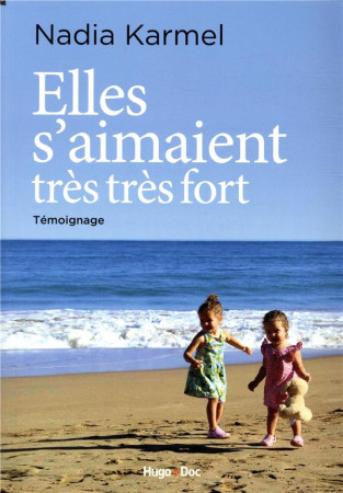 ELLES S-AIMAIENT TRES TRES FORT - KARMEL NADIA - HUGO JEUNESSE
