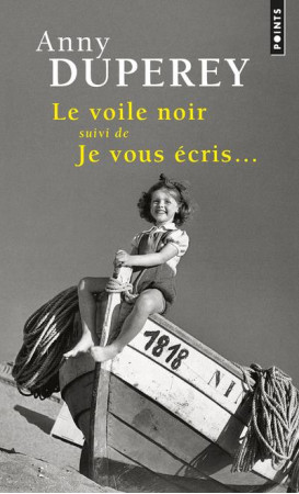 VOILE NOIR SUIVI DE JE VOUS ECRIS - DUPEREY ANNY - Points