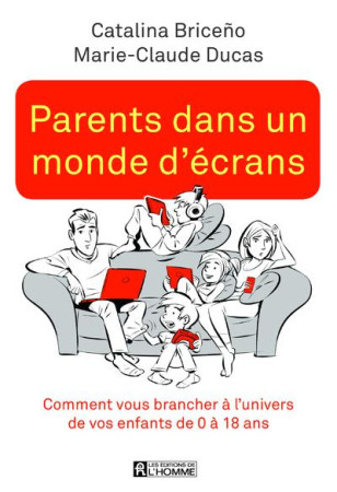 PARENTS DANS UN MONDE D-ECRANS - BRICENO/DUCAS - L HOMME