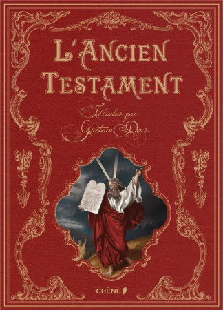 ANCIEN TESTAMENT ILLUSTRE PAR GUSTAVE DORE - DORE G. - Chêne