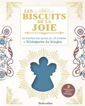 BISCUITS DE LA JOIE D-HILDEGARDE DE BINGEN - MACHETEAU SOPHIE - RUSTICA