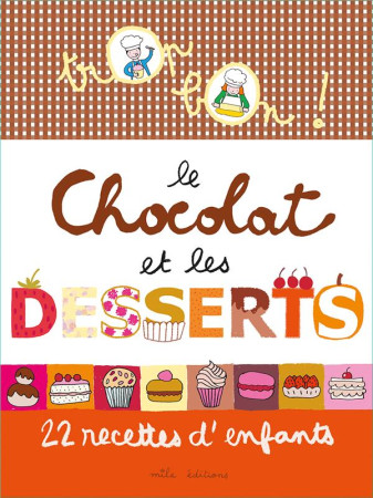 TROP BON LE CHOCOLAT ET LES DESSERTS - CLEMENT M-C. - Mila