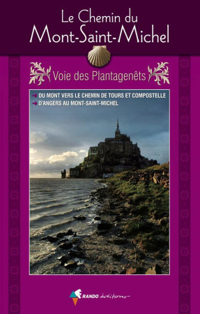 CHEMIN DU MONT SAINT-MICHEL, VOIE DES PLANT PLANTAGENETS - COLLECTIF - RANDO