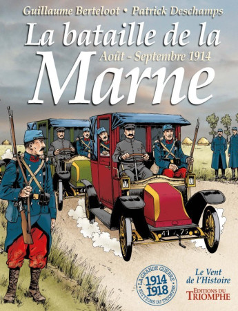 LA BATAILDE LA MARNE - Patrick Deschamps - TRIOMPHE