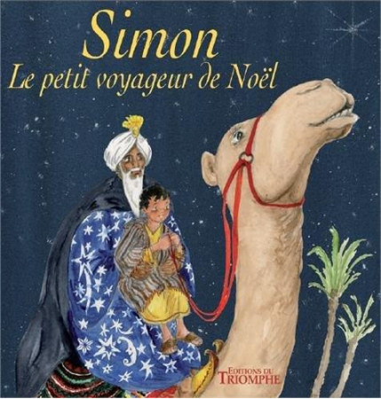 SIMON, LE PETIT VOYAGEUR DE NOEL - MARTINE BAZIN - Triomphe