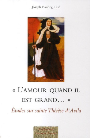 AMOUR QUAND IL EST GRAND - BAUDRY J - CARMEL