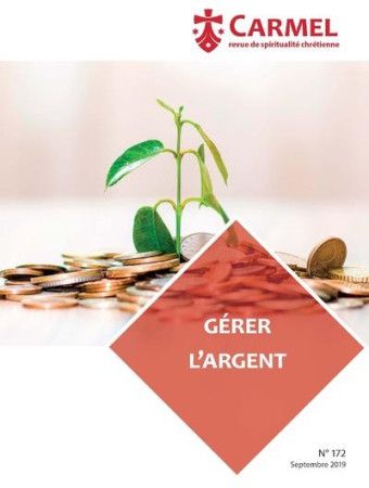 GERER L-ARGENT. REVUE CARMEL N172 - COLLECTIF - NC