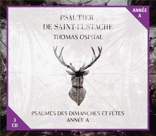 PSAUTIER DE SAINT-EUSTACHE - PSAUMES DES DIMANCHES ET FETES, ANNEE A - AUDIO - OSPITAL THOMAS - NC