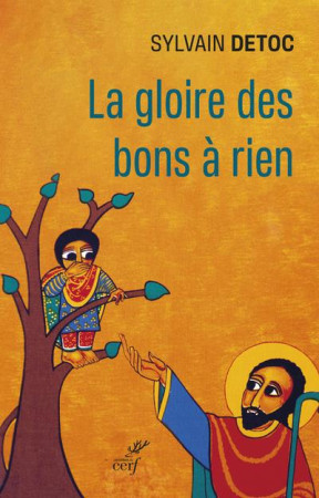 GLOIRE DES BONS A RIEN (LA) - DETOC SYLVAIN - CERF