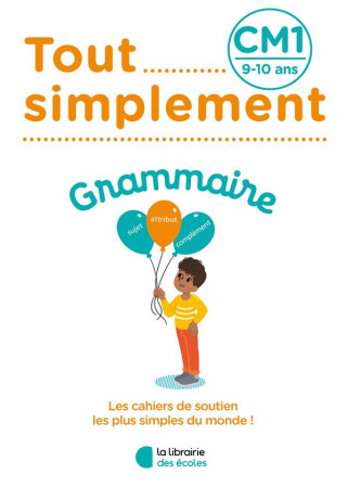 TOUT SIMPLEMENT - GRAMMAIRE CM1 - XXX - ECOLES PARIS