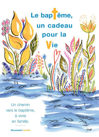 BAPTEME, UN CADEAU POUR LA VIE (DOCUMENT FAMILLE) (LE) - COLLECTIF - DECANORD