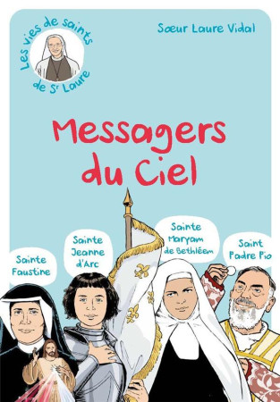 MESSAGERS DU CIEL - SOEUR LAURE VIDAL ET SOEUR MAR - BEATITUDES