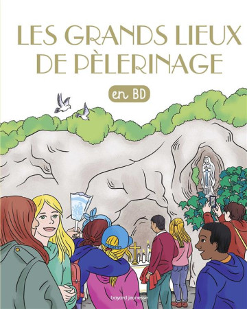 GRANDS LIEUX DE PELERINAGE BD CHERCHEURS DE DIEU  T35 - XXX - BAYARD JEUNESSE