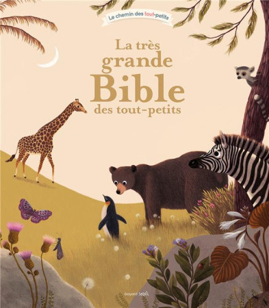 TRES GRANDE BIBLE DES TOUT-PETITS - ALADJIDI ET PELLISSIER - BAYARD JEUNESSE
