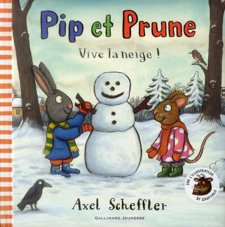 PIP ET PRUNE, VIVE LA NEIGE ! - SCHEFFLER AXEL - Gallimard-Jeunesse