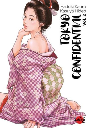 SEIKO - TOKYO CONFIDENTIAL - TOME 2 - KAORU HAZUKI - DYNAMITE