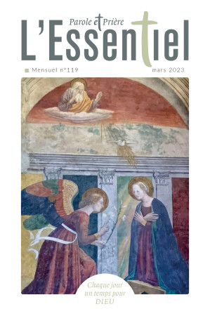 PAROLE ET PRIERE L-ESSENTIEL N 119 MARS 2023 -   - ARTEGE PRESSE