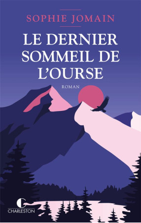 DERNIER SOMMEIL DE L'OURSE(LE) - JOMAIN SOPHIE - CHARLESTON