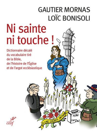 NI SAINTE NI TOUCHE - BONISOLI/MORNAS - CERF