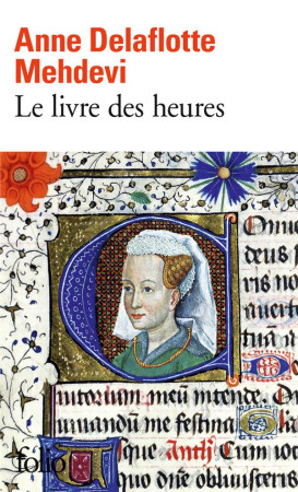 LIVRE DES HEURES (LE) - DELAFLOTTE MEHDEVI A - GALLIMARD