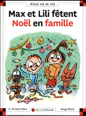 MAX ET LILI FETENT NOEL EN FAMILLE T82 - SAINT MARS (DE) D. - CALLIGRAM