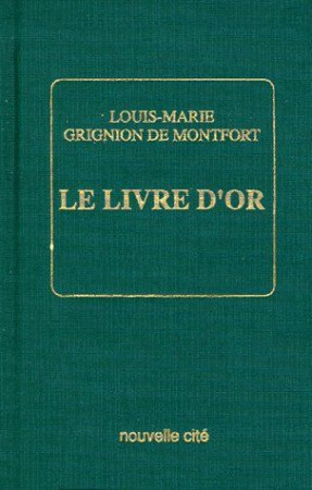 LIVRE D-OR (LE) - GRIGNION MONTFO - NOUVELLE CITE