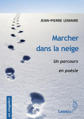 MARCHER DANS LA NEIGE - LEMAIR JEAN-PIERRE - Lessius