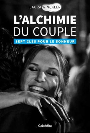 ALCHIMIE DU COUPLE - LAURA WINCKLER - Cabédita