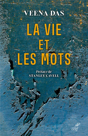 LA VIE ET LES MOTS - DAS VEENA - CERF