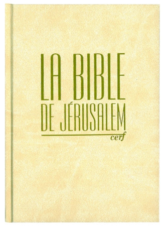 BIBLE DE JERUSALEM COMPACTE NOTES INTEGRALES RELIEE BLANCHE DOREE -  Collectif - BIBLI O