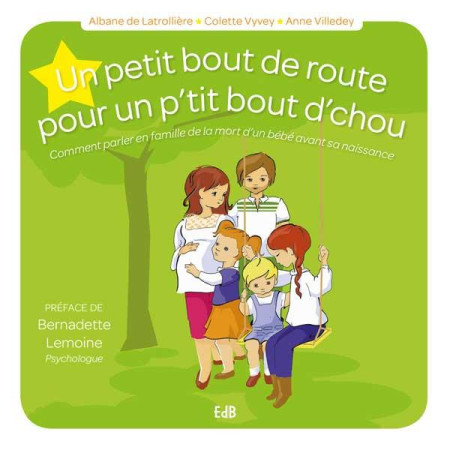 UN PETIT BOUT DE ROUTE POUR UN P-TIT BOUT D-CHOU **MORT DEUIL - ALBANE DE LATROLLIER - BEATITUDES