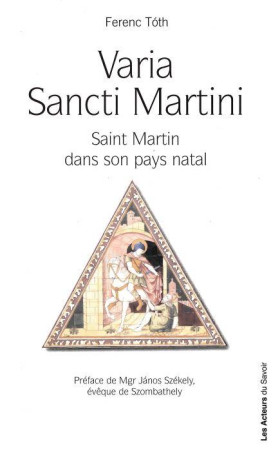 VARIA SANCTI MARTINI - FERENC TOTH - SAINT LEGER