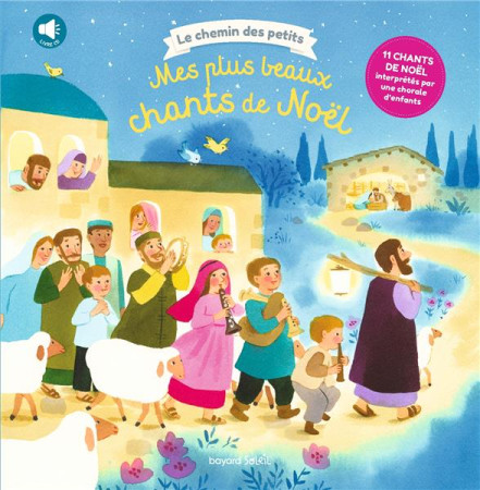 MES PLUS BEAUX CHANTS DE NOEL + CD NE - FLUSIN MARIE - BAYARD JEUNESSE