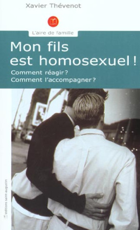 MON FILS EST HOMOSEXUEL - THEVENOT XAVIER - SAINT AUGUSTIN