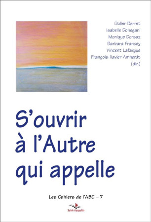 S-OUVIR A L-AUTRE QUI APPELLE / JEUNES ET VOCATIONS - AMHERDT/BERRET - SAINT AUGUSTIN