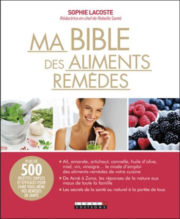 BIBLE DES ALIMENTS REMEDES (MA) - LACOSTE SOPHIE - QUOTIDIEN MALIN