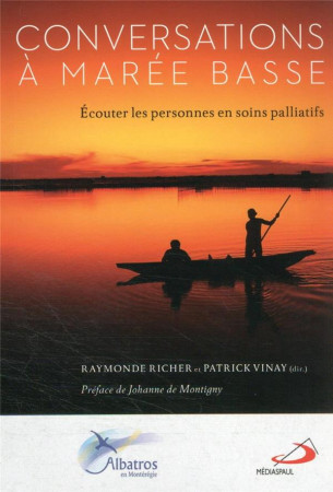 CONVERSATIONS A MAREE BASSE - ECOUTER LES PERSONNES EN SOINS PALLIATIFS - VINAY PATRICK - MEDIASPAUL QC
