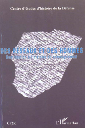RESEAUX ET DES HOMMES (DES)CONTRIBUTION A L-HISTOIRE D - CENTRE D-ETUDE D-HIS - L'HARMATTAN