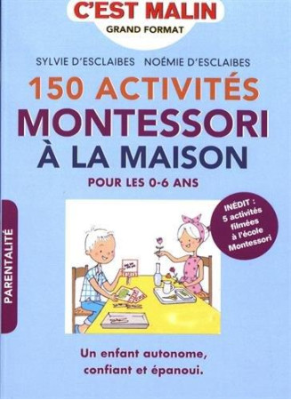 MONTESSORI A LA MAISON - D-ESCLAIBES NOEMIE - Leduc.s éditions