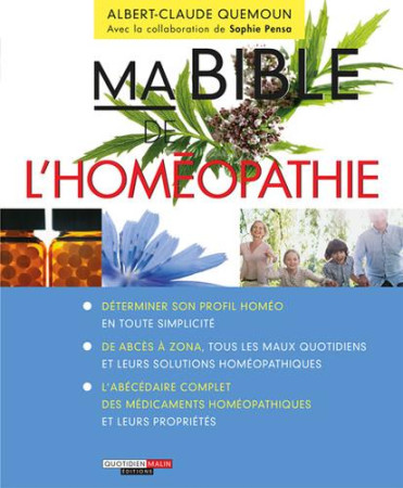 BIBLE DE L-HOMEOPATHIE (MA) - QUEMOUN ALBERT-CLAUD - Quotidien malin éditions