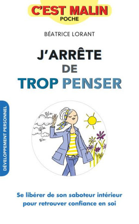 J-ARRETE DE TROP PENSER / C-EST MALIN - LORANT BEATRICE - Leduc.s éditions