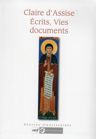 CLAIRE D-ASSISE, ECRITS, VIES, DOCUMENTS - Jacques Dalarun - FRANCISCAINES