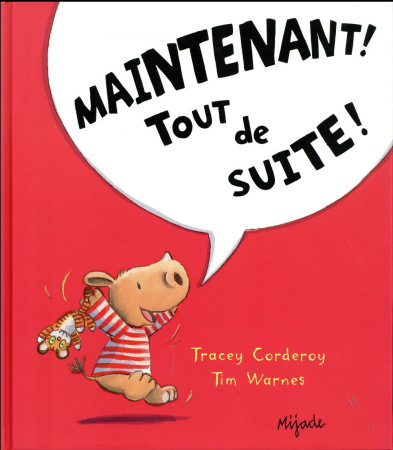 MAINTENANT TOUT DE SUITE - WARNES TIM - Mijade