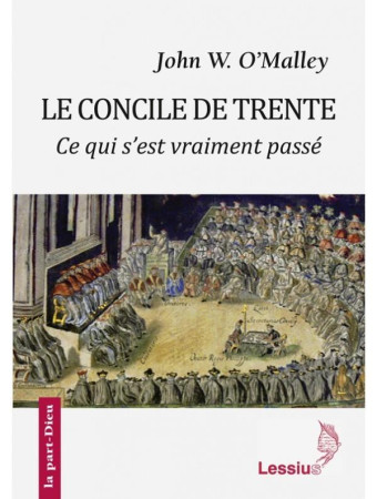 CONCILE DE TRENTE - O MALLEY JOHN - Lessius