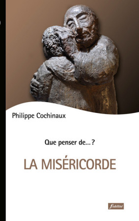 MISERICORDE - Philippe Cochinaux - FIDELITE