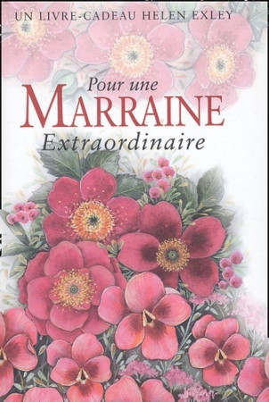 POUR UNE MARRAINE EXTRAORDINAIRE NLLE EDITI ON - H EXLEY - EXLEY