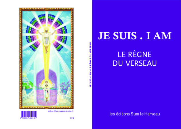 JE SUIS - I AM - LE REGNE DU VERSEAU -   - SUM