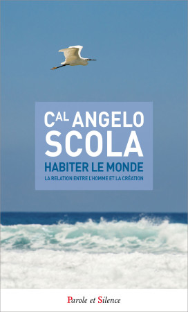 HABITER LE MONDE - Angelo Scola - PAROLE SILENCE