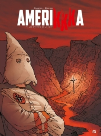 AMERIKKKA T1 - LES CANYONS DE LA MORT - Nicolas Otero - PAQUET